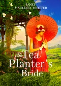 The Tea Planter's Bride - Book 2