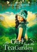The Girl From The Tea Garden - Book 3