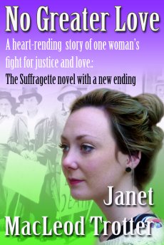NO GREATER LOVE (formerly, The Suffragette)